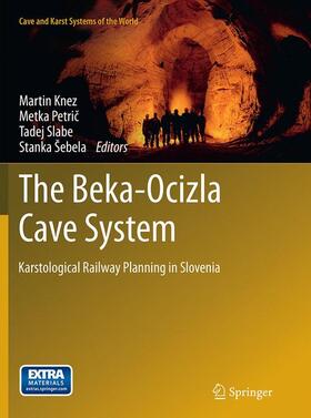 Knez / Petric / Petric |  The Beka-Ocizla Cave System | Buch |  Sack Fachmedien