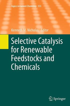 Nicholas |  Selective Catalysis for Renewable Feedstocks and Chemicals | Buch |  Sack Fachmedien