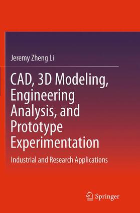 Zheng Li |  CAD, 3D Modeling, Engineering Analysis, and Prototype Experimentation | Buch |  Sack Fachmedien