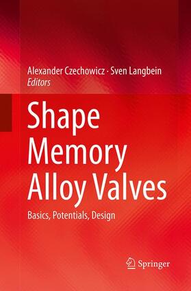 Langbein / Czechowicz |  Shape Memory Alloy Valves | Buch |  Sack Fachmedien
