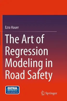 Hauer |  The Art of Regression Modeling in Road Safety | Buch |  Sack Fachmedien