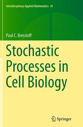 Bressloff |  Stochastic Processes in Cell Biology | Buch |  Sack Fachmedien