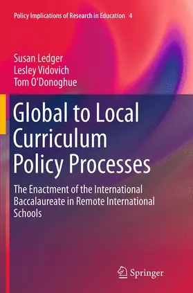 Ledger / O'Donoghue / Vidovich |  Global to Local Curriculum Policy Processes | Buch |  Sack Fachmedien