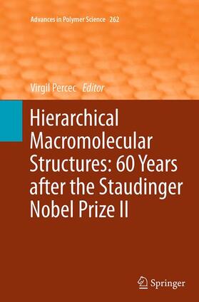 Percec |  Hierarchical Macromolecular Structures: 60 Years after the Staudinger Nobel Prize II | Buch |  Sack Fachmedien