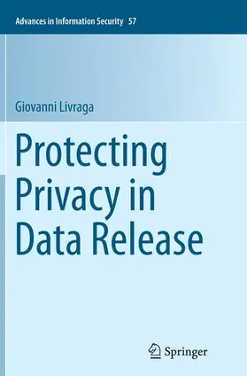 Livraga |  Protecting Privacy in Data Release | Buch |  Sack Fachmedien