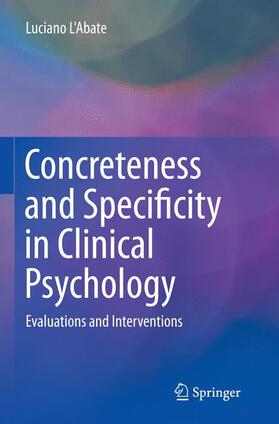 L'Abate |  Concreteness and Specificity in Clinical Psychology | Buch |  Sack Fachmedien
