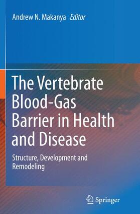 Makanya |  The Vertebrate Blood-Gas Barrier in Health and Disease | Buch |  Sack Fachmedien