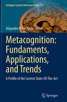 Peña-Ayala |  Metacognition: Fundaments, Applications, and Trends | Buch |  Sack Fachmedien