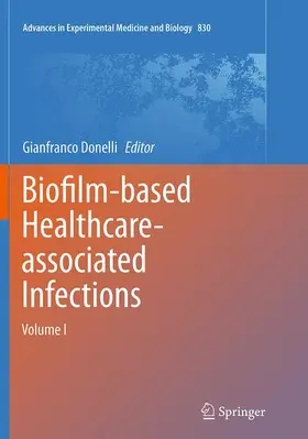 Donelli |  Biofilm-based Healthcare-associated Infections | Buch |  Sack Fachmedien