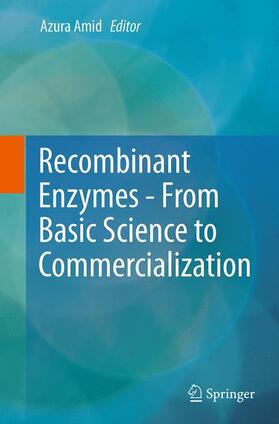 Amid |  Recombinant Enzymes - From Basic Science to Commercialization | Buch |  Sack Fachmedien