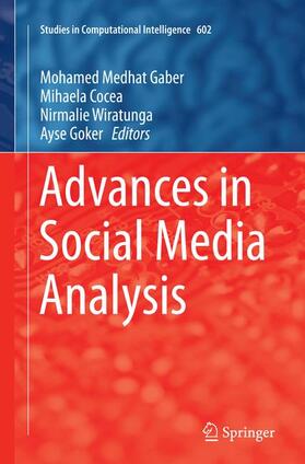 Gaber / Goker / Cocea |  Advances in Social Media Analysis | Buch |  Sack Fachmedien