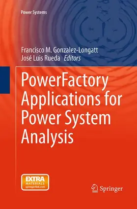 Luis Rueda / Gonzalez-Longatt |  PowerFactory Applications for Power System Analysis | Buch |  Sack Fachmedien