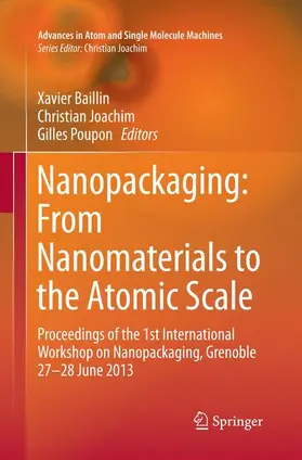 Baillin / Poupon / Joachim |  Nanopackaging: From Nanomaterials to the Atomic Scale | Buch |  Sack Fachmedien