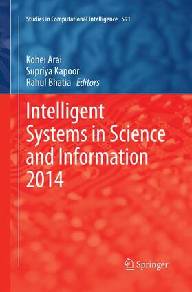Arai / Bhatia / Kapoor |  Intelligent Systems in Science and Information 2014 | Buch |  Sack Fachmedien
