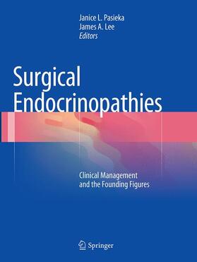 Lee / Pasieka |  Surgical Endocrinopathies | Buch |  Sack Fachmedien