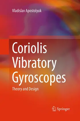 Apostolyuk |  Coriolis Vibratory Gyroscopes | Buch |  Sack Fachmedien