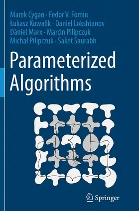 Cygan / Fomin / Kowalik |  Parameterized Algorithms | Buch |  Sack Fachmedien