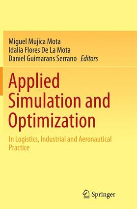 Mujica Mota / Guimarans Serrano / De La Mota |  Applied Simulation and Optimization | Buch |  Sack Fachmedien