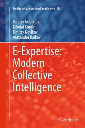 Gubanov / Korgin / Novikov |  E-Expertise: Modern Collective Intelligence | Buch |  Sack Fachmedien