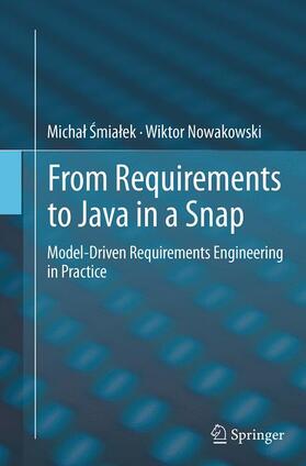 Nowakowski / Smialek / Smialek |  From Requirements to Java in a Snap | Buch |  Sack Fachmedien