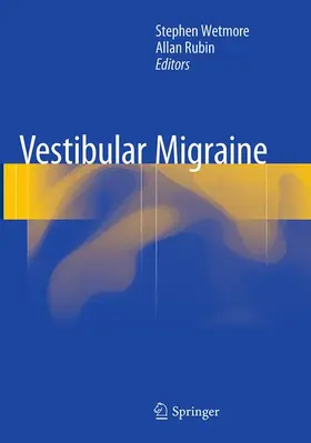 Rubin / Wetmore |  Vestibular Migraine | Buch |  Sack Fachmedien