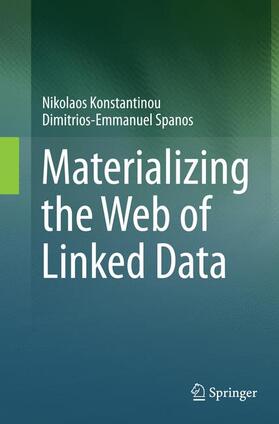 Konstantinou / Spanos |  Materializing the Web of Linked Data | Buch |  Sack Fachmedien