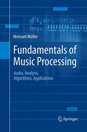 Müller |  Fundamentals of Music Processing | Buch |  Sack Fachmedien