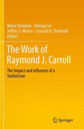 Davidian / Stefanski / Lin |  The Work of Raymond J. Carroll | Buch |  Sack Fachmedien