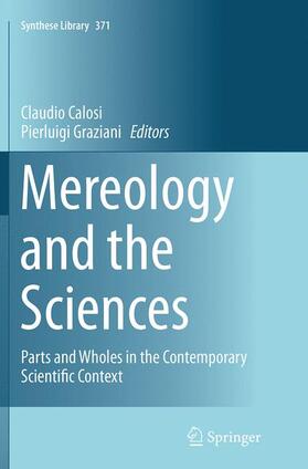 Graziani / Calosi |  Mereology and the Sciences | Buch |  Sack Fachmedien