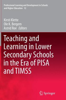 Klette / Roe / Bergem |  Teaching and Learning in Lower Secondary Schools in the Era of PISA and TIMSS | Buch |  Sack Fachmedien