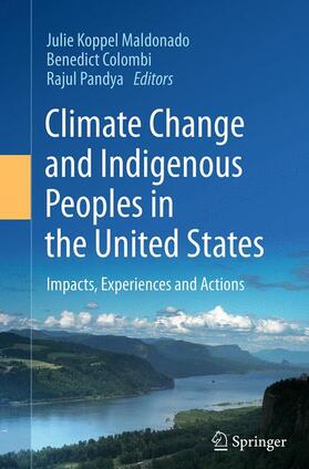 Maldonado / Pandya / Colombi |  Climate Change and Indigenous Peoples in the United States | Buch |  Sack Fachmedien