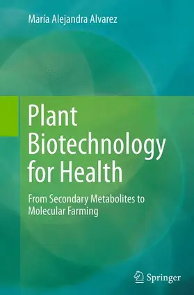 Alvarez |  Plant Biotechnology for Health | Buch |  Sack Fachmedien