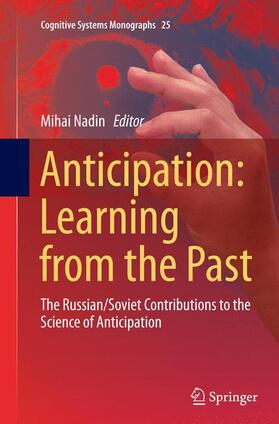Nadin |  Anticipation: Learning from the Past | Buch |  Sack Fachmedien