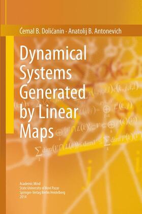 Antonevich / Dolicanin / Dolicanin |  Dynamical Systems Generated by Linear Maps | Buch |  Sack Fachmedien