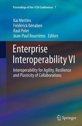 Mertins / Bourrières / Bénaben |  Enterprise Interoperability VI | Buch |  Sack Fachmedien