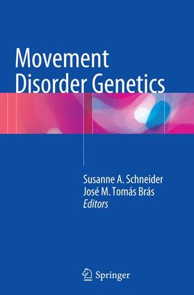 Brás / Schneider |  Movement Disorder Genetics | Buch |  Sack Fachmedien
