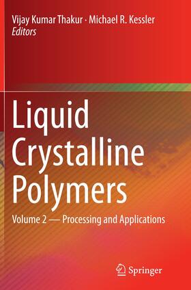 Kessler / Thakur |  Liquid Crystalline Polymers | Buch |  Sack Fachmedien