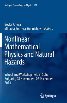 Kouteva-Guentcheva / Aneva |  Nonlinear Mathematical Physics and Natural Hazards | Buch |  Sack Fachmedien