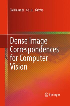 Liu / Hassner |  Dense Image Correspondences for Computer Vision | Buch |  Sack Fachmedien
