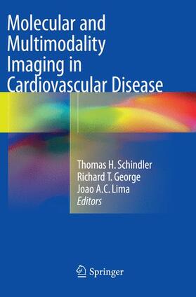 Schindler / Lima / George |  Molecular and Multimodality Imaging in Cardiovascular Disease | Buch |  Sack Fachmedien