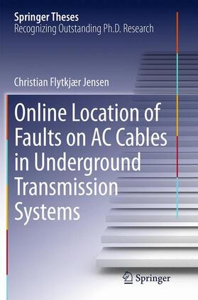Jensen |  Online Location of Faults on AC Cables in Underground Transmission Systems | Buch |  Sack Fachmedien