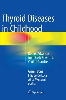 Bona / Monzani / De Luca |  Thyroid Diseases in Childhood | Buch |  Sack Fachmedien