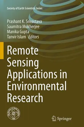 Srivastava / Islam / Mukherjee |  Remote Sensing Applications in Environmental Research | Buch |  Sack Fachmedien