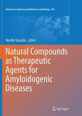 Vassallo |  Natural Compounds as Therapeutic Agents for Amyloidogenic Diseases | Buch |  Sack Fachmedien