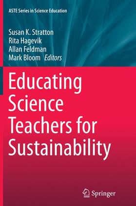 Stratton / Bloom / Hagevik |  Educating Science Teachers for Sustainability | Buch |  Sack Fachmedien