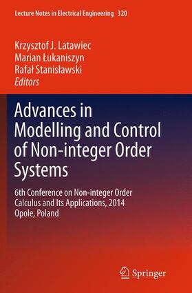Latawiec / Stanislawski / Lukaniszyn |  Advances in Modelling and Control of Non-integer-Order Systems | Buch |  Sack Fachmedien