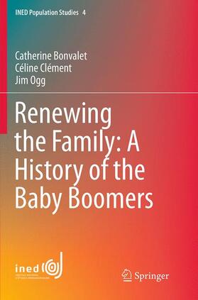 Bonvalet / Ogg / Clément |  Renewing the Family: A History of the Baby Boomers | Buch |  Sack Fachmedien