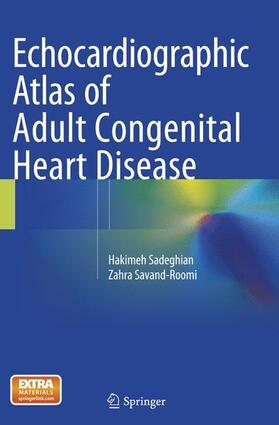 Savand-Roomi / Sadeghian |  Echocardiographic Atlas of Adult Congenital Heart Disease | Buch |  Sack Fachmedien