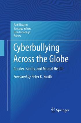 Navarro / Larrañaga / Yubero |  Cyberbullying Across the Globe | Buch |  Sack Fachmedien