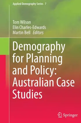 Wilson / Bell / Charles-Edwards |  Demography for Planning and Policy: Australian Case Studies | Buch |  Sack Fachmedien